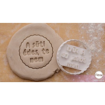 A süti édes, te nem