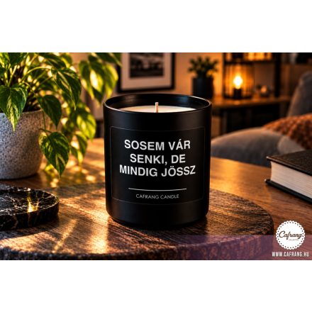 Sosem vár senki, de mindig jössz