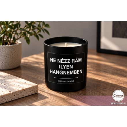 Ne nézz rám ilyen hangnemben