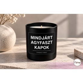 Mindjárt agyfaszt kapok