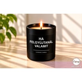 Ha felgyújtanál valamit