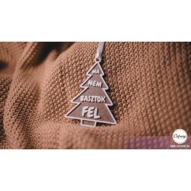 Ma nem basztok fel karácsonyfadísz